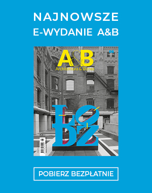 Nowe wydanie miesięcznika „Architektura & Biznes”
