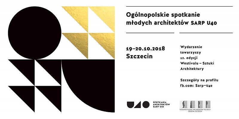 Przypomnienie - 1 Ogólnopolskie Spotkanie Młodych Architektów SARP U40 Szczecin